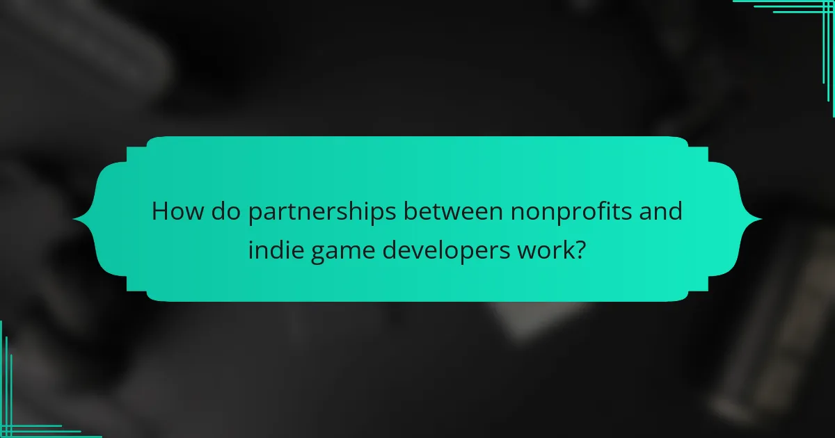 How do partnerships between nonprofits and indie game developers work?