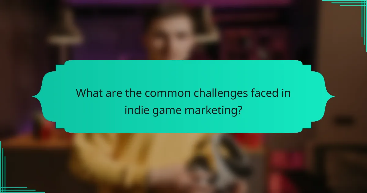 What are the common challenges faced in indie game marketing?