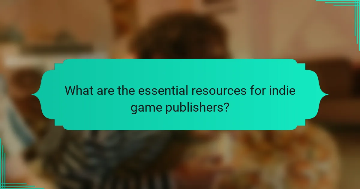What are the essential resources for indie game publishers?