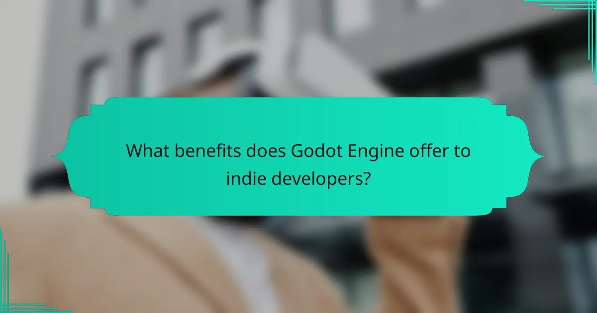 What benefits does Godot Engine offer to indie developers?
