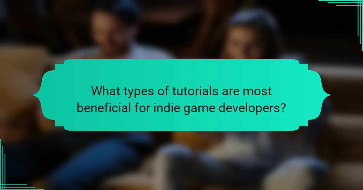 What types of tutorials are most beneficial for indie game developers?